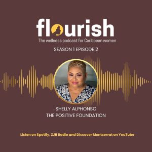 Flourish - S1 Ep2 - Shelly Alphonso – Positive Foundation